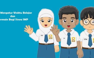 Cara Mengatur Waktu Belajar dan Bermain Bagi Siswa SMP